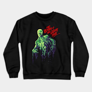 Zombie Gost The Return of The Living Dead Crewneck Sweatshirt